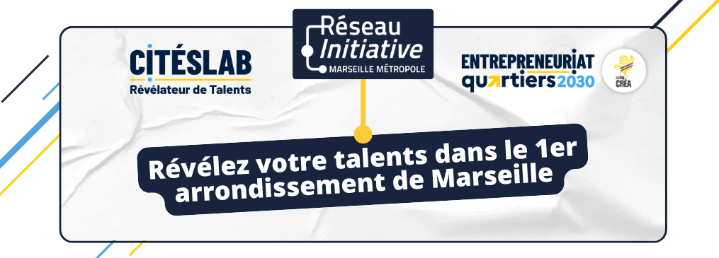 CitésLab, révélateur de Talents dans le 1er arrondissement de Marseille